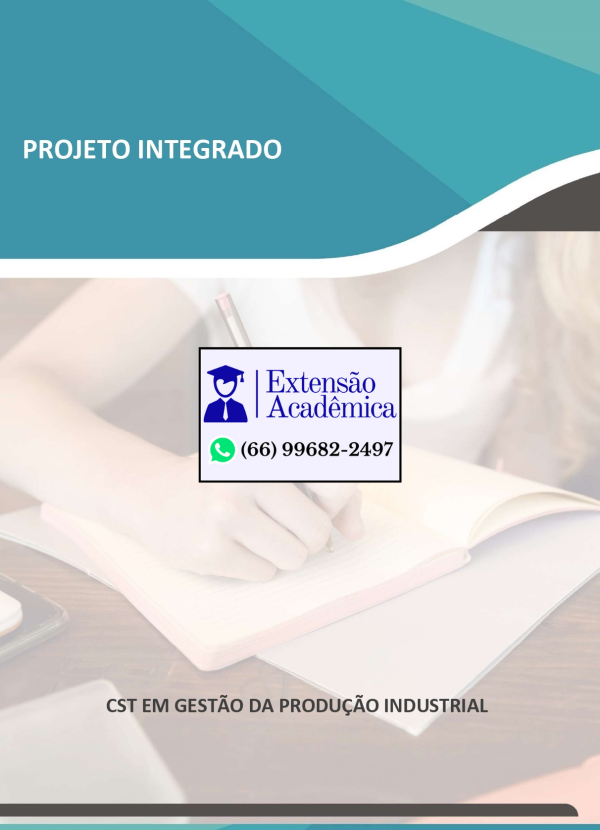 Projeto Integrado – Gestão da Produção Industrial