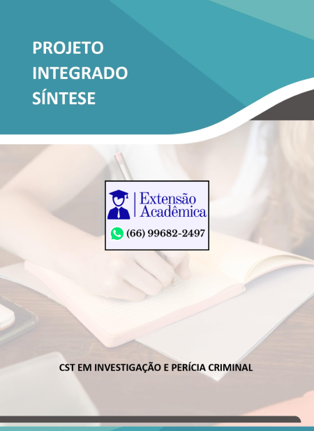 Projeto Integrado Síntese – Investigação e perícia criminal